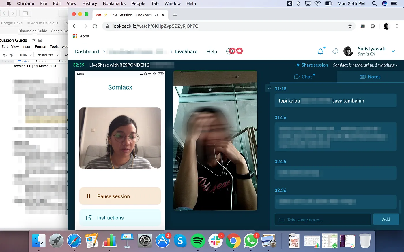 Moderator and participant's face can be seen during the whole session